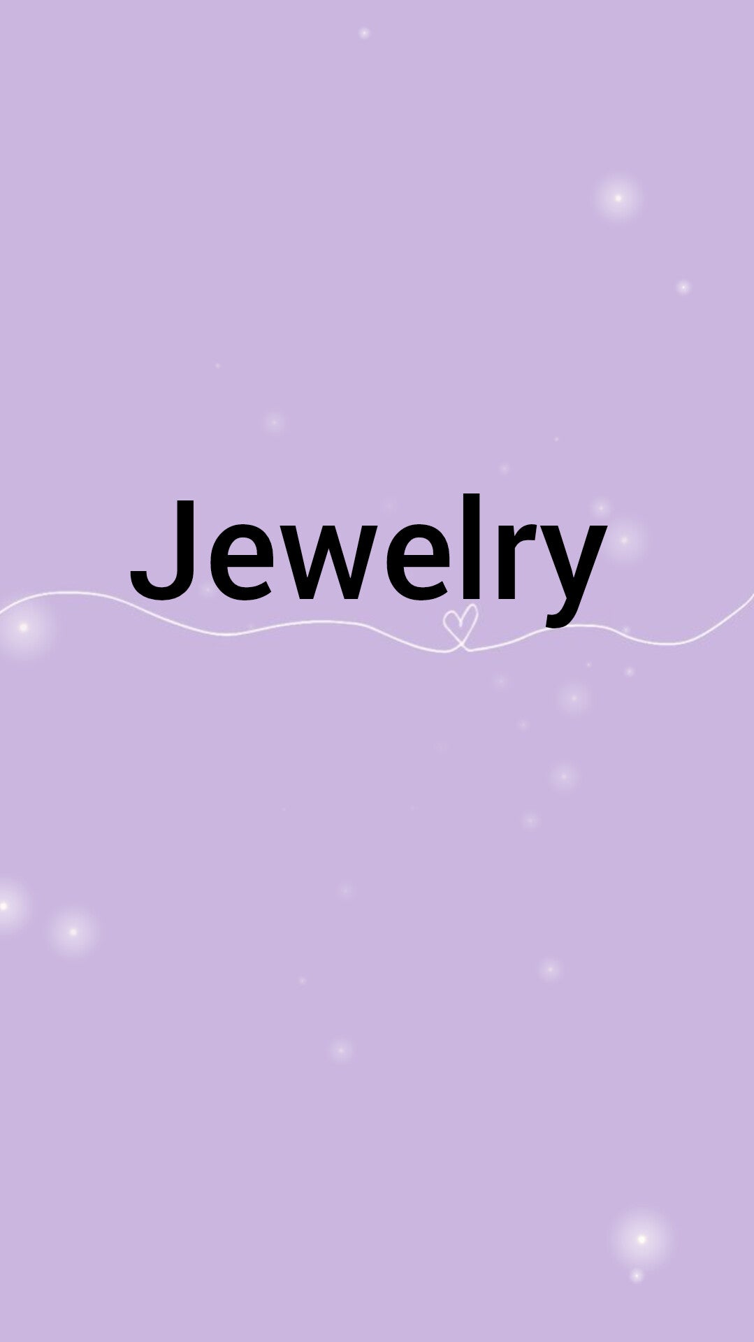 Jewelry & shiny things